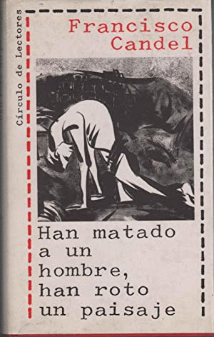 HAN MATADO A UN HOMBRE, HAN ROTO UN PAISAJE (TAPA DURA) (BORDES ALGO ROADOS)