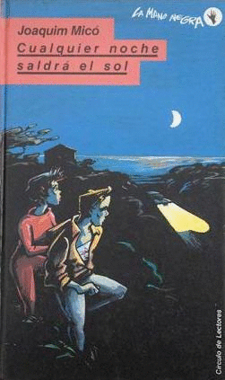 CUALQUIE NOCHE SALDRÁ EL SOL (TAPA DURA)