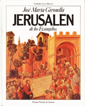 JERUSALÉN DE LOS EVANGELIOS (TAPA DURA)