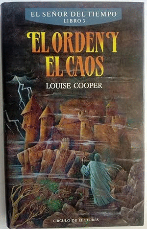 EL ORDEN Y EL CAOS. EL SEÑOR DEL TIEMPO LIBRO III