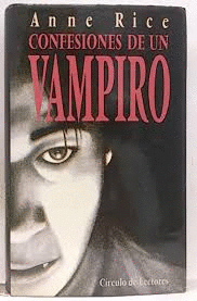 CONFESIONES DE UN VAMPIRO (ENTREVISTA CON EL VAMPIRO)