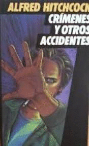 CRÍMENES Y OTROS ACCIDENTES (PARTE SUPERIOR ROZADA)