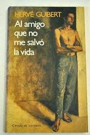 AL AMIGO QUE NO ME SALVÓ LA VIDA