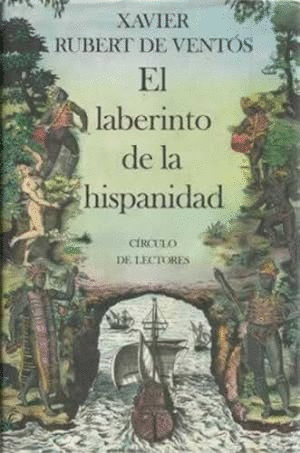 EL LABERINTO DE LA HISPANIDAD (TAPA DURA)