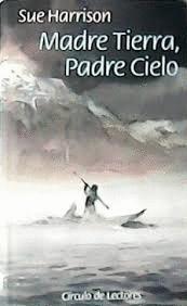 MADRE TIERRA, PADRE CIELO