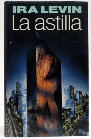LA ASTILLA