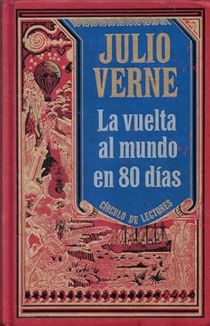 LA VUELTA AL MUNDO EN 80 DÍAS (TAPA DURA)