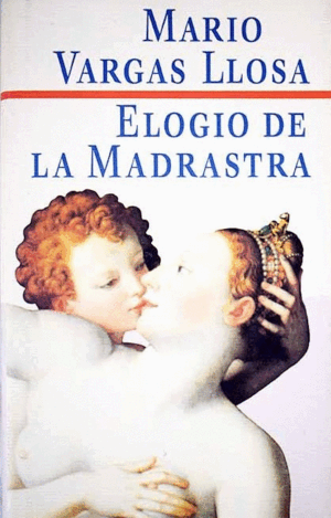 ELOGIO DE LA MADRASTRA