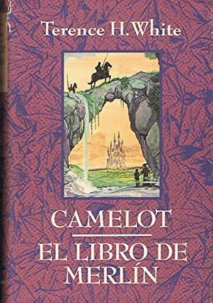 CAMELOT / EL LIBRO DE MERLÍN (TAPA DURA)