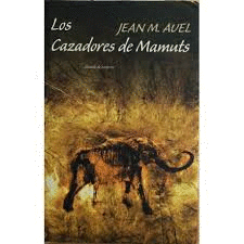 LOS CAZADORES DE MAMUTS (TAPA DURA)