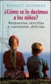 ¿COMO SE LO DECIMOS A LOS NIÑOS?