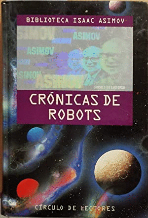 CRÓNICAS DE ROBOTS (TAPA DURA)
