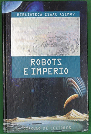 ROBOTS E IMPERIO (TAPA DURA)