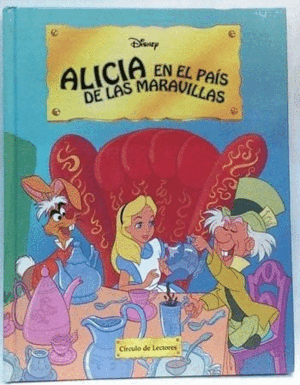 ALICIA EN EL PAÍS DE LAS MARAVILLAS (TAPA DURA)