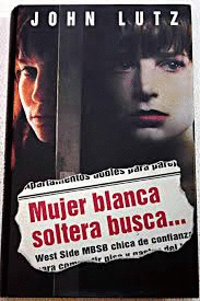 MUJER BLANCA SOLTERA BUSCA...