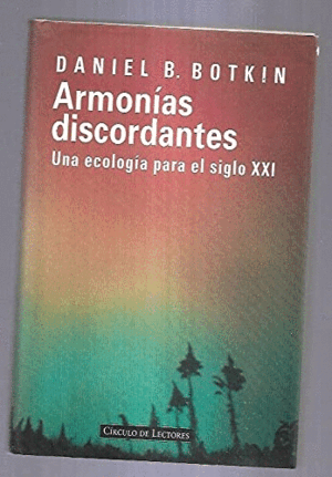 ARMONÍAS DISCORDANTES: UNA ECOLOGÍA PARA EL SIGLO XXI (TAPA DURA)
