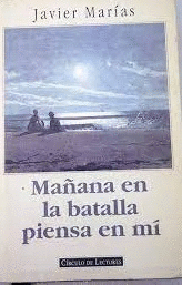MAÑANA EN LA BATALLA PIENSA EN MÍ (TAPA DURA)