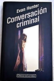 CONVERSACIÓN CRIMINAL