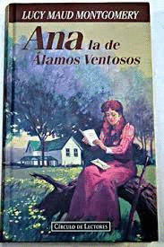 ANA LA DE ÁLAMOS VENTOSOS (TAPA DURA)