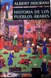 HISTORIA DE LOS PUEBLOS ÁRABES (TAPA DURA) (PEQUEÑA RAJITA EN PARTE INFERIOR CONTRAPORTADA)