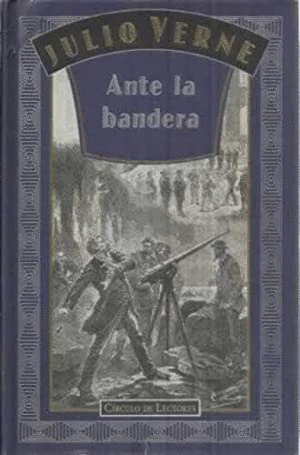 ANTE LA BANDERA (TAPA DURA)