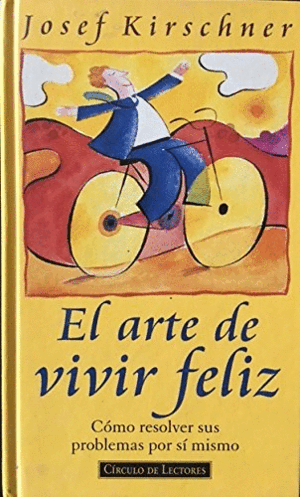 EL ARTE DE VIVIR FELIZ