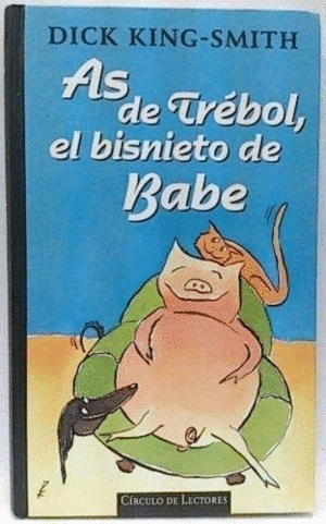 AS DE TRÉBOL, EL BISNIETO DE BABE