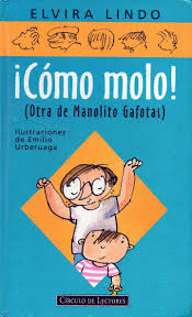 ¡CÓMO MOLO!: (OTRA DE MANOLITO GAFOTAS)