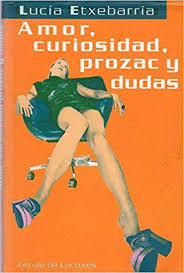 AMOR, CURIOSIDAD, PROZAC Y DUDAS