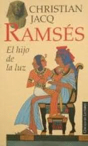 RAMSÉS, EL HIJO DE LA LUZ