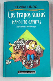 LOS TRAPOS SUCIOS : MANOLITO GAFOTAS
