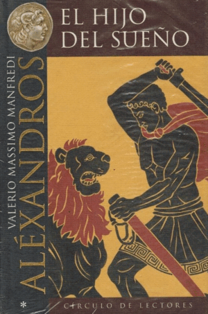 ALÉXANDROS. EL HIJO DEL SUEÑO