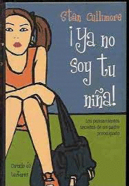 ¡YA NO SOY TU NIÑA!