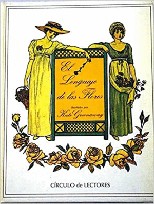 EL LENGUAJE DE LAS FLORES (TAPA DURA)
