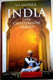 INDIA, UNA CIVILIZACIÓN HERIDA (TAPA DURA)