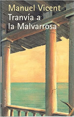 TRANVÍA A LA MALVARROSA (TAPA DURA)