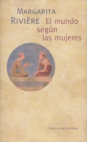EL MUNDO SEGÚN LAS MUJERES (TAPA DURA/CANTOS SOBRECUBIERTA ROZADOS)