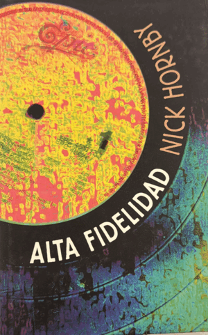 ALTA FIDELIDAD (TAPA DURA)