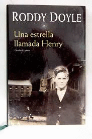 UNA ESTRELLA LLAMADA HENRY (TAPA DURA)