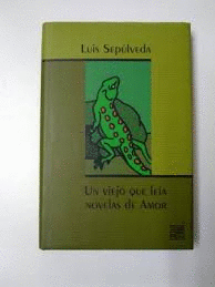 UN VIEJO QUE LEÍA NOVELAS DE AMOR