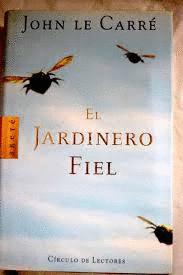 EL JARDINERO FIEL (TAPA DURA)