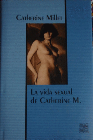 LA VIDA SEXUAL DE CATHERINE M. (TAPA DURA)