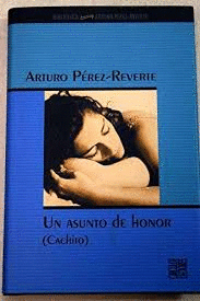 UN ASUNTO DE HONOR : (CACHITO)