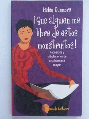 ¡QUE ALGUIEN ME LIBRE DE ESTOS MONSTRUITOS!