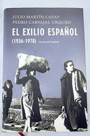 EL EXILIO ESPAÑOL (1936-1978) (TAPA DURA)