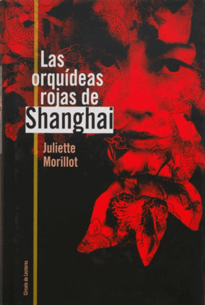 LAS ORQUÍDEAS ROJAS DE SHANGHAI