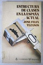 ESTRUCTURA DE CLASES EN LA ESPAÑA ACTUAL (SEÑALES DE USO)