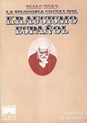 LA FILOSOFÍA SOCIAL DEL KRAUSISMO ESPAÑOL (HOJAS AMARILLENTAS)