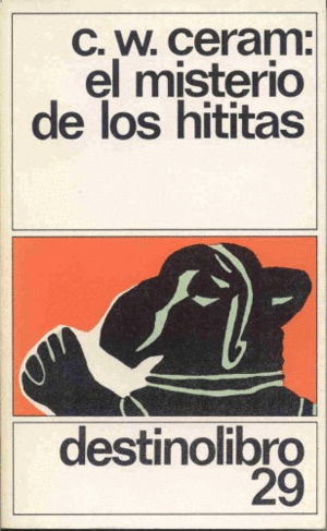 EL MISTERIO DE LOS HITITAS