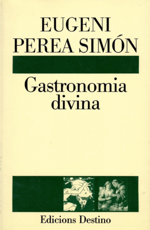 GASTRONOMIA DIVINA (EN CATALÁN)